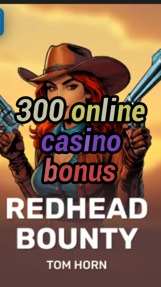 300 online casino bonus-w4cy2mdjlx2bf.com